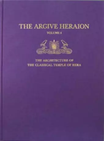 The Architecture of the Classical Temple of Hera cover