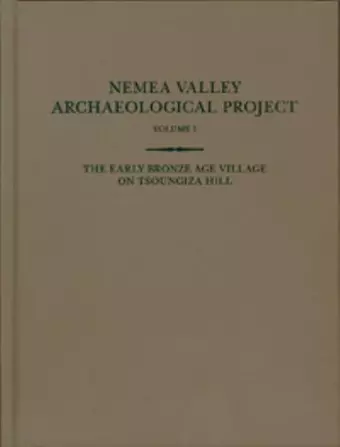 The Early Bronze Age Village on Tsoungiza Hill cover