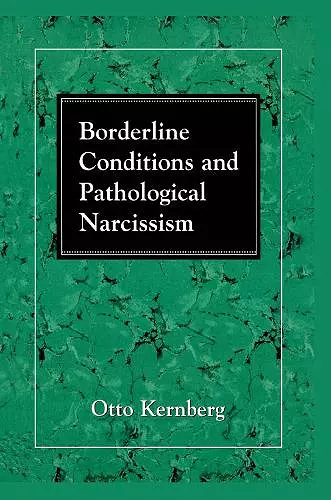 Borderline Conditions and Pathological Narcissism cover