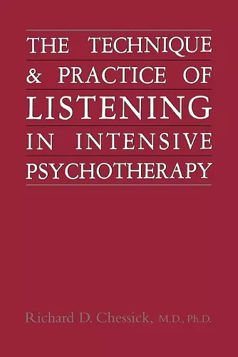 Technique and Practice of Listening in Intensive Psychotherapy cover