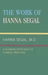 The Work of Hanna Segal cover