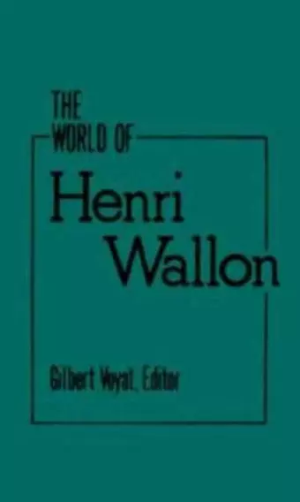 The World of Henri Wallon (World of Henri Nallon CL) cover