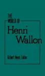 The World of Henri Wallon (World of Henri Nallon CL) cover