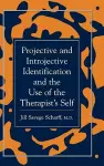 Projective and Introjective Identification and the Use of the Therapist's Self cover