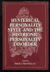 Hysterical Personality Style and Histrionic Personality Disorder cover