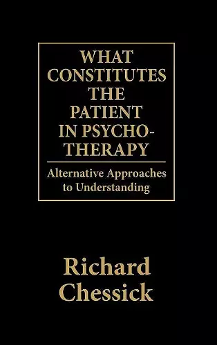 What Constitutes the Patient In Psycho-Therapy cover