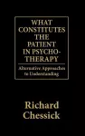 What Constitutes the Patient In Psycho-Therapy cover