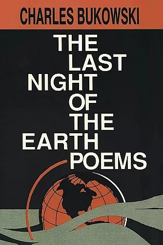 The Last Night of the Earth Poems cover
