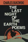 The Last Night of the Earth Poems cover