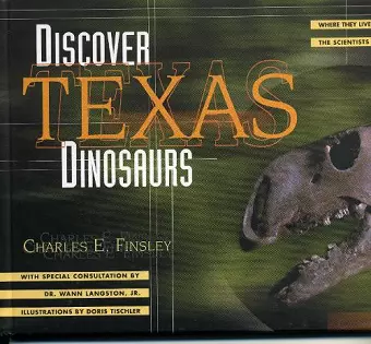 Discover Texas Dinosaurs cover