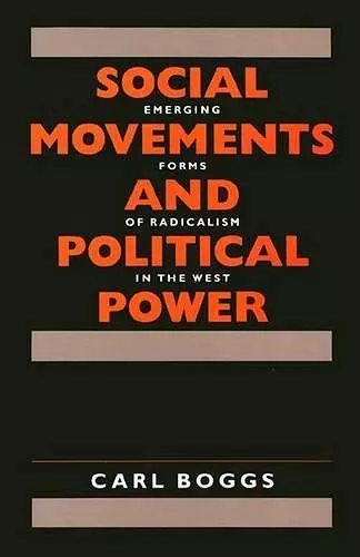 Social Movements and Political Power – Emerging Forms of Radicalism in the West cover