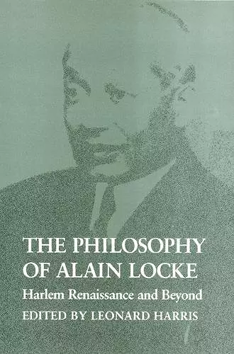 The Philosophy of Alain Locke cover