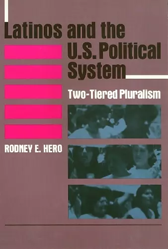 Latinos and the U.S. Political System cover