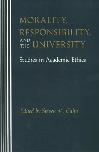 Morality, Responsibility, and the University cover