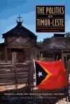 The Politics of Timor-Leste cover