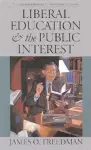 Liberal Education and the Public Interest cover