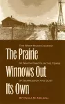 The Prairie Winnows Out Its Own cover