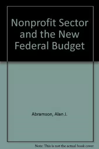 Nonprofit Sector and the New Federal Budget cover