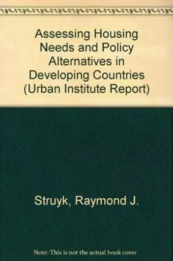 Assessing Housing Needs and Policy Alternatives in Developing Countries cover