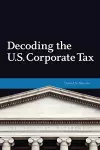 Decoding U.S. Corporate Tax cover