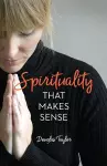 Spirituality that Makes Sense cover