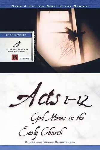 Acts 1-12: God Moves in the Early Church cover