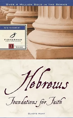 Hebrews: Foundations for Faith cover