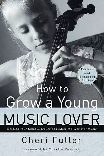 How to Grow a Young Music Lover (Revised & Expanded 2002) cover