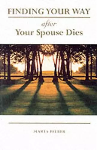 Finding Your Way After Your Spouse Dies cover