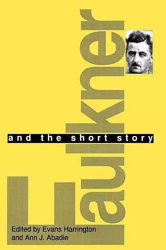 Faulkner and the Short Story cover