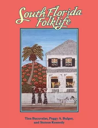 South Florida Folklife cover