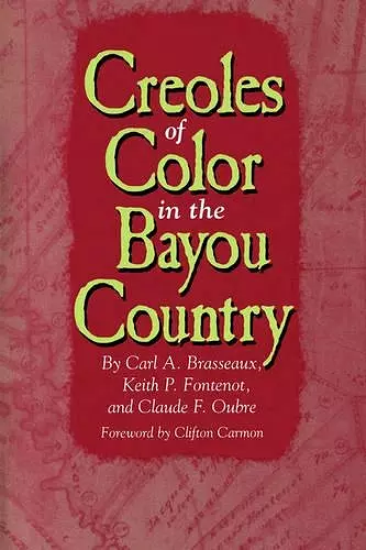 Creoles of Color in the Bayou Country cover