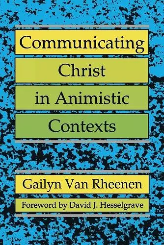 Communicating Christ in Animistic Contexts cover