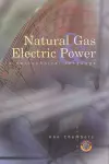 Natural Gas & Electric Power in Nontechnical Language cover