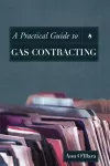 A Practical Guide to Gas Contracting cover