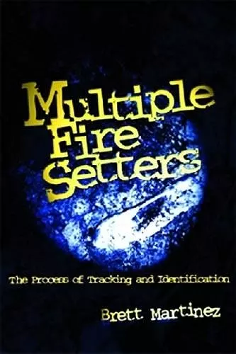 Multiple Fire Setters cover