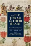 To Fix Torah in Their Hearts cover