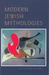 Modern Jewish Mythologies cover