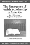 The Emergence of Jewish Scholarship in America cover