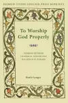 To Worship God Properly cover