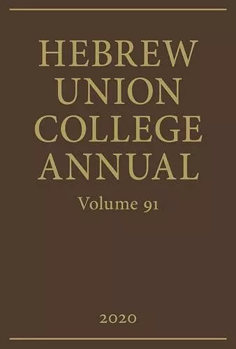 Hebrew Union College Annual Volume 91 cover