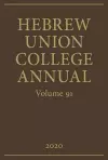 Hebrew Union College Annual Volume 91 cover