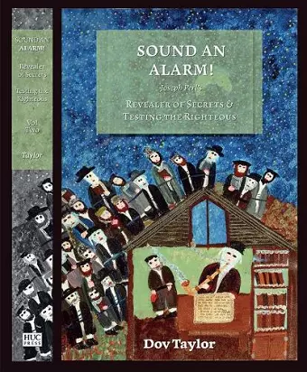 Sound an Alarm! Joseph Perl's Revealer of Secrets and Testing the Righteous cover