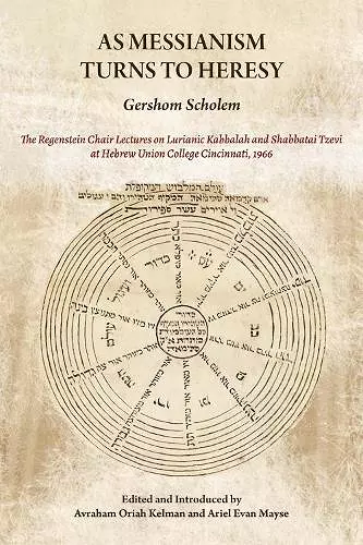 As Messianism Turns to Heresy cover