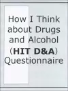 HIT D&A-How I Think about Drugs and Alcohol Questionnaire, Packet of 20 Questionnaires cover