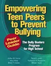 Empowering Teen Peers to Prevent Bullying, Peer Leader Guide cover