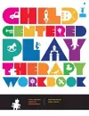 Child-Centered Play Therapy Workbook cover