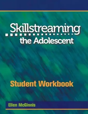 Skillstreaming the Adolescent Student Workbook cover