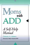 Moms with ADD cover