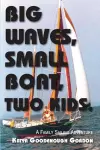 Big Waves, Small Boat, Two Kids cover